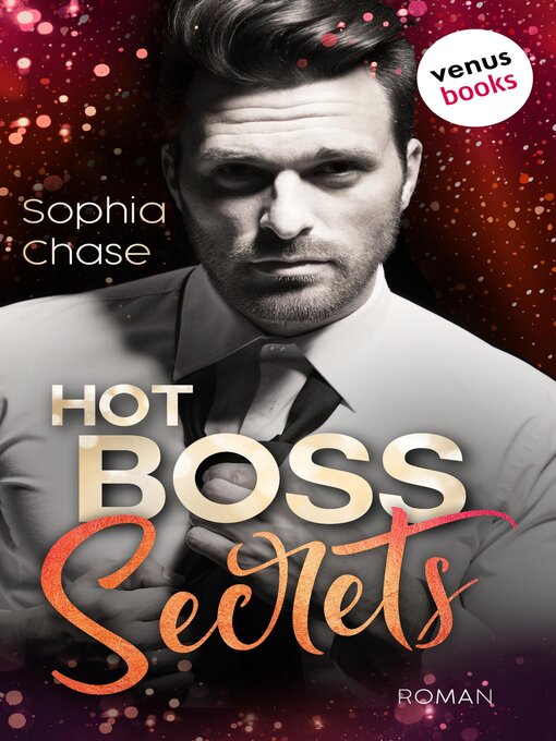 Titeldetails für Hot Boss Secrets--oder nach Sophia Chase - Warteliste